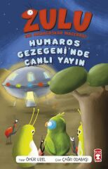 Zulu - Bir Madagaskar Macerası - Humaros Gezegeninde Canlı Yayın 4 ÖMÜR UZEL