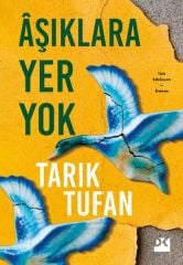 Aşıklara Yer Yok TARIK TUFAN
