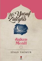 Aşkın Meali 1 Yusuf ile Züleyha SİNAN YAĞMUR