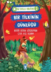 Bir Tilkinin Günlüğü - Bi Dolu Hikaye 2 NEHİR AYDIN GÖKDUMAN