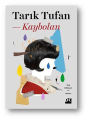 Kaybolan TARIK TUFAN
