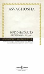 Buddhaçarita - Buddha‘Nın Yaşamı (Ciltli)  AŞVAGHOSHA