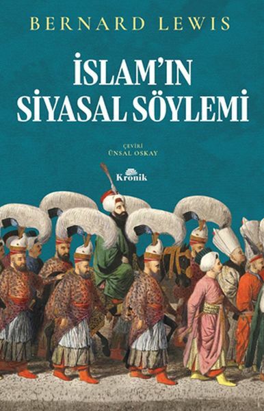 İslam'ın Siyasal Söylemi BERNARD LEWİS