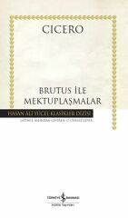 Brutus İle Mektuplaşmalar (K.Kapak)  CICERO