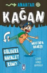 Kağan - Göldeki Hayalet Kim MUSTAFA ORAKÇI