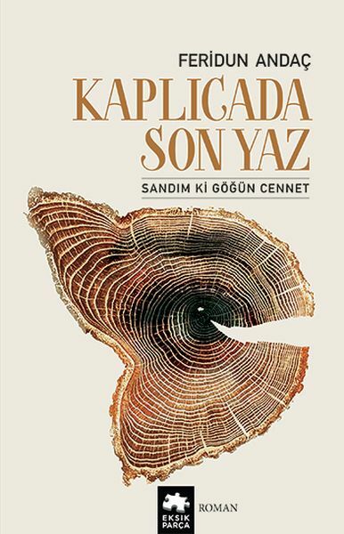 Kaplıcada Son Yaz Sandım ki Göğün Cennet FERİDUN ANDAÇ