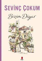 Bizim Diyar SEVİNÇ ÇOKUM