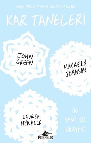 Kar Taneleri JOHN GREEN, MAUREEN JOHNSON, LAUREN MYRACLE