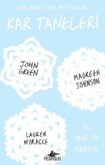 Kar Taneleri JOHN GREEN, MAUREEN JOHNSON, LAUREN MYRACLE