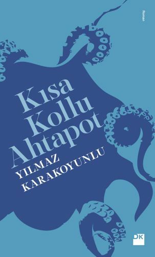 Kısa Kollu Ahtapot YILMAZ KARAKOYUNLU