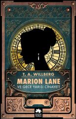 Marion Lane ve Gece Yarısı Cinayeti T.A. WİLLBERG