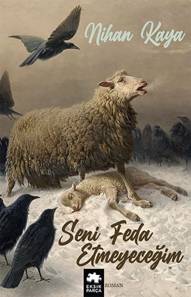 Seni Feda Etmeyeceğim NİHAN KAYA
