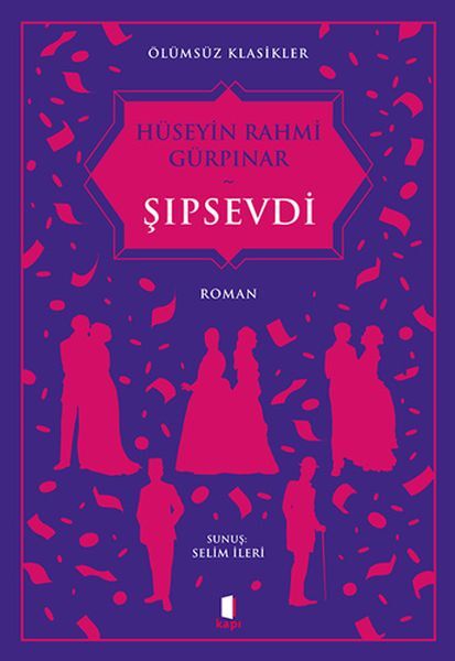Şıpsevdi Ölümsüz Klasikler HÜSEYİN RAHMİ GÜRPINAR