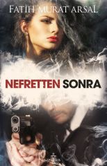 Nefretten Sonra FATİH MURAT ARSAL