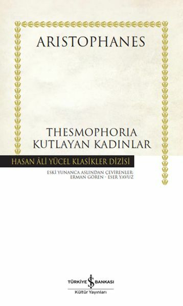 Thesmophorıa - Kutlayan Kadınlar (K.Kapak) ARISTOPHANES