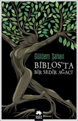 Biblosta Bir Sedir Ağacı GÜLDEM ŞAHAN