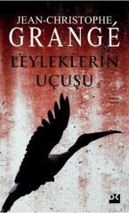 Leyleklerin Uçuşu JEAN CHRISTOPHE GRANGE