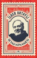 İlber Ortaylı Seyahatnamesi Kartpostal Hediyeli İLBER ORTAYLI