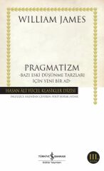 Pragmatizm-Bazı Eski Düşünme Tarzları İ. (K.Kapak) WILLIAM JAMES