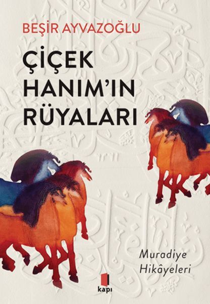 Çiçek Hanımın Rüyaları BEŞİR AYVAZOĞLU