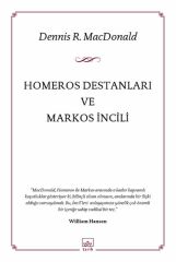 Homeros Destanları ve Markos İncili DENNİS R. MACDONALD