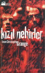 Kızıl Nehirler JEAN CHRISTOPHE GRANGE