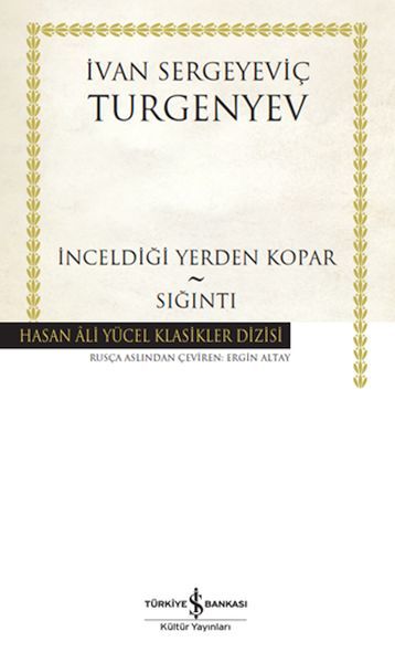 İnceldiği Yerden Kopar - Sığıntı (K.Kapak) İVAN SERGEYEVİÇ TURGENYEV