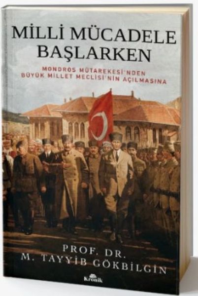 Milli Mücadele Başlarken Ciltli M. TAYYİB GÖKBİLGİN