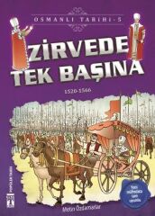 Zirvede Tek Başına - Osmanlı Tarihi 5 METİN ÖZDAMARLAR