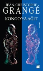 Kongoya Ağıt JEAN CHRISTOPHE GRANGE