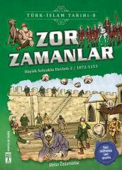 Zor Zamanlar - Türk İslam Tarihi 8 METİN ÖZDAMARLAR