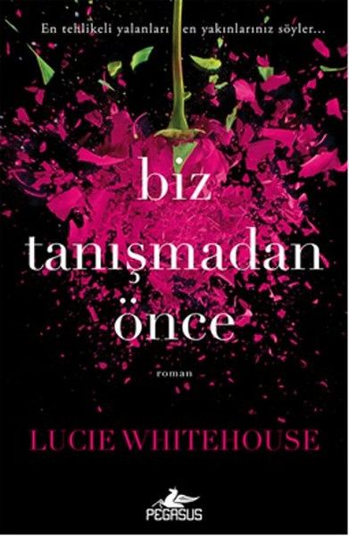 Biz Tanışmadan Önce LUCİE WHİTEHOUSE