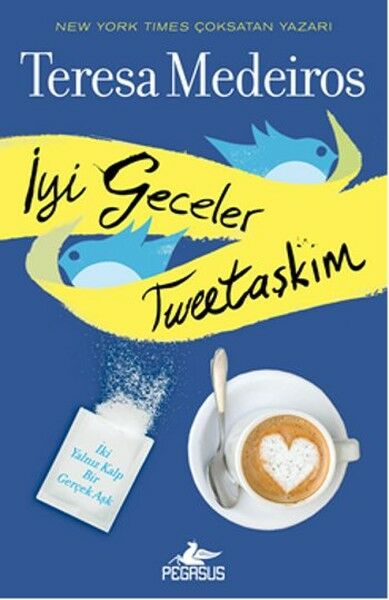 İyi Geceler Tweetaşkım TERESA MEDEİROS