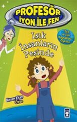 Işık İnsanların Peşinde - Profesör İyon İle Fen 2 BİRSEN EKİM ÖZEN