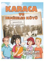 Karaca Ve Mucizeler Köyü ÖMÜR KURT