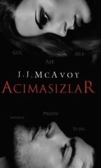 Acımasızlar Ciltsiz J. J. MCAVOY