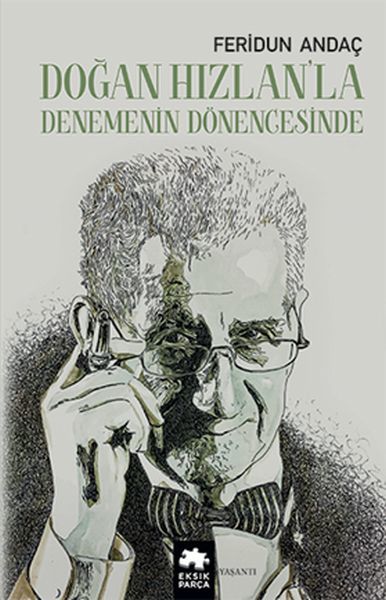 Doğan Hızlanla Denemenin Dönencesinde FERİDUN ANDAÇ