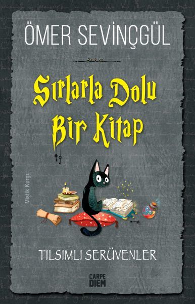 Sırlarla Dolu Bir Kitap - Tılsımlı Serüvenler ÖMER SEVİNÇGÜL