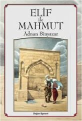 Halk Hikayeleri- Elif İle Mahmut ADNAN BİNYAZAR