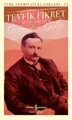 Geçmişten Gelen - Bütün Şiirleri-1 (K. Kapak) TEVFİK FİKRET