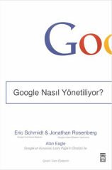 Google Nasıl Yönetiliyor? (Ciltli) ERİC SCHMİDT, JONATHAN ROSENBERG
