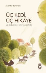Üç Kedi Üç Hikaye CAMILLO BORTOLATO