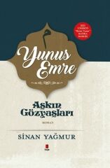 Yunus Emre Aşkın Gözyaşları Ciltli SİNAN YAĞMUR