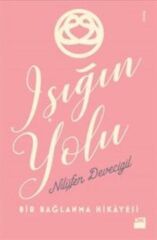 Işığın Yolu NILÜFER DEVECIGIL