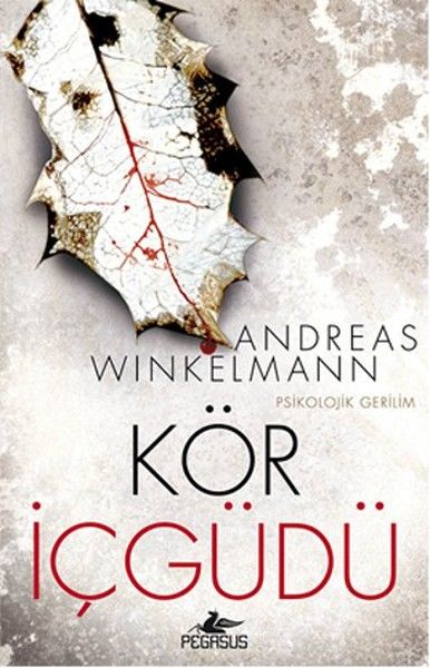 Kör İçgüdü ANDREAS WİNKELMANN