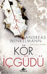 Kör İçgüdü ANDREAS WİNKELMANN