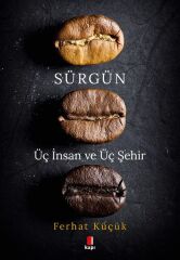 Sürgün FERHAT KÜÇÜK