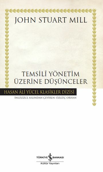 Temsili Yönetim Üzerine Düşünceler (K.Kapak) JOHN STUART MILL