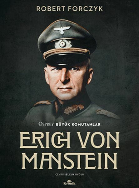 Erich Von Manstein ROBERT FORCZYK