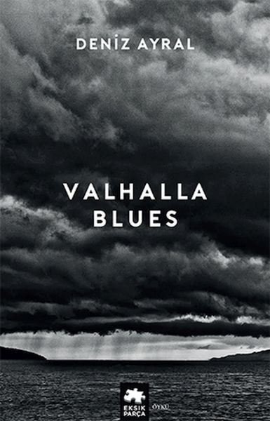 Valhalla Blues DENİZ AYRAL
